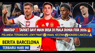 Mantap‼️Harapan Gavi Di Piala Dunia FIFA 🔥Polandia tersingkir, Lewy Pamit🥺Yamal Kecewa😱Barcelona