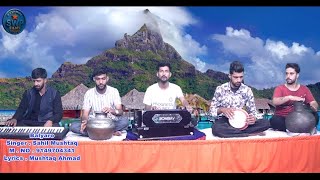  Balyaro // Singer: Sahil Mushtaq // Lyrics : Mushtaq Ahmad