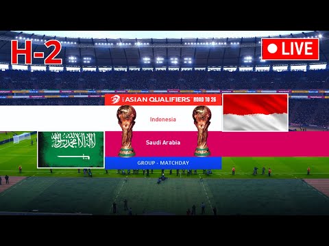 LIVE 🔴INDONESIA vs ARAB SAUDI Hari Ini | JEDDAH | Kualifikasi Piala Dunia 2026 Ronde |Virtual Match