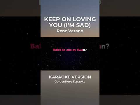 Keep On Loving You (I’m Sad) – Renz Verano (Karaoke) #goldenkeyskaraoke #karaoke #opm