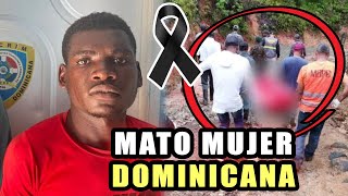 AHORA MISMO 😱 HAITIANO PICA MUJER DOMINICANA EN 20 PEDAZOS MIRA COMO LA M4TO