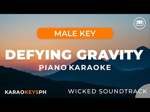 Defying Gravity – Wicked (Male Key – Piano Karaoke)