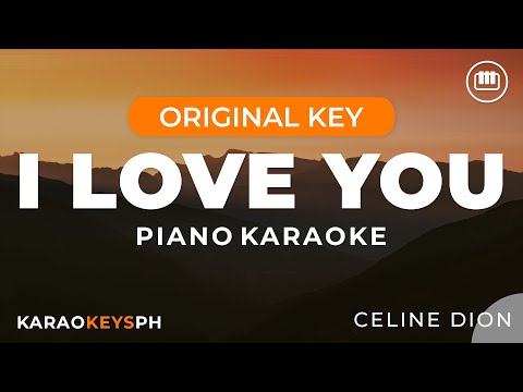 I Love You – Celine Dion (Piano Karaoke)