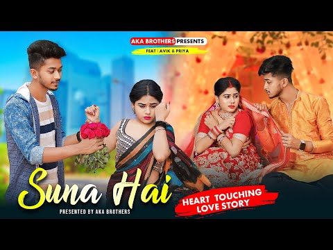 Suna Hai Tere Dil Pe Mera | Heart Touching Love Story || Hindi Sad Song | Avik Priya | Aka Brothers