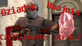 Ej Dziadek skąd ta kosa? | Counter Strik 2