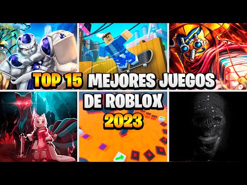 TOP 15 MEJORES JUEGOS DE ROBLOX I 2023