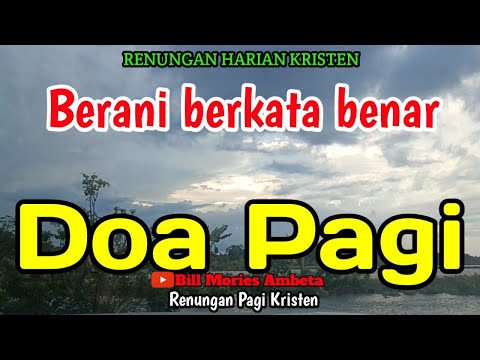 Renungan Pagi - Berani berkata benar