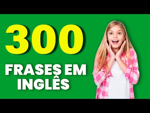 300 Frases em Inglês | frases em inglês com áudio