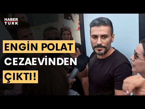 SON DAKİKA! Engin Polat tahliye kararının ardından cezaevinden çıktı!