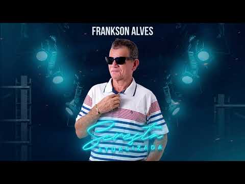 SERESTA ATUALIZADA 2025 Frankson Alves