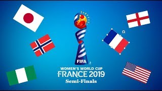 FIFA Women's World Cup 2019 - Semi-Finals predictions