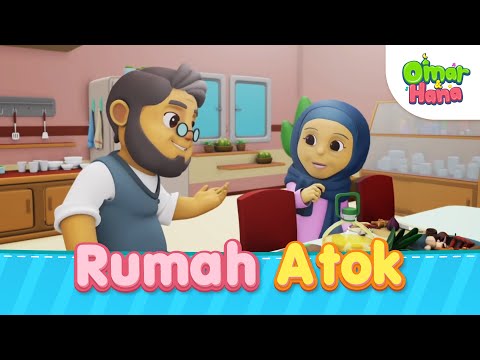 Rumah Atok | Omar & Hana