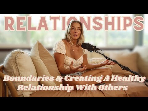 Relationships, Creating Boundaries and Unlocking Peace/Joy In Your Life