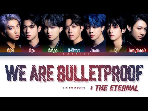 BTS We are Bulletproof : the Eternal Lyrics (방탄소년단) [Color Coded Lyrics/Han/Rom/Eng]