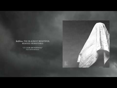 letlive. - "27 Club Rendition (feat. Keith Buckley)"
