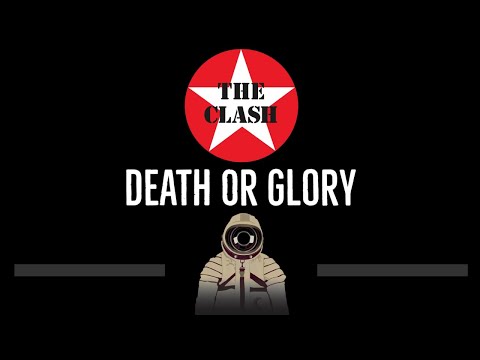 The Clash • Death Or Glory (CC) (Remastered Video) 🎤 [Karaoke] [Instrumental Lyrics]