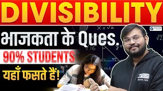 🔥 Maths Divisibility Rules Tricks | भाज्यता के Most Expected Question Solved by Sahil sir