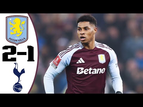 Rashford Debut - Aston Villa vs Tottenham 2-1 All Goals & Highlights 2025