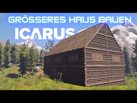 Icarus größeres Haus bauen in Icarus deutsch german gameplay
