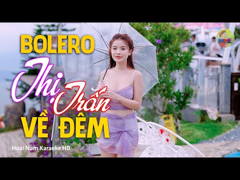 Thị Trấn Về Đêm, Lính Trận Xa Nhà – Vì Nghèo Em Phụ Tình Anh, Bolero Mới Nhất Nghe Cực Thấm