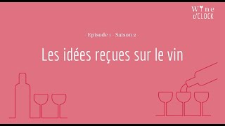 Les idées reçues sur le vin