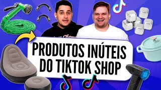 Os PRODUTOS mais INÚTEIS do TikTok Shop