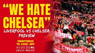 Liverpool v Chelsea Preview | Countdown To Kick Off | Reds Down Under
