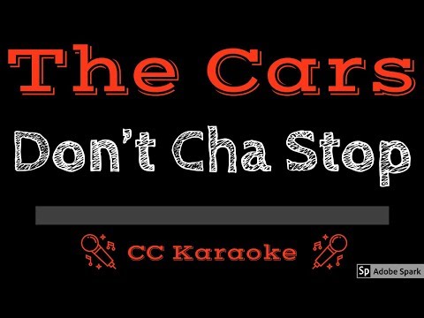 The Cars • Don’t Cha Stop (CC) [Karaoke Instrumental Lyrics]