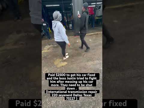 Pt.1:Paid $2500 to get car fixed , the boss Justin tried to fight him after messing up his car more.