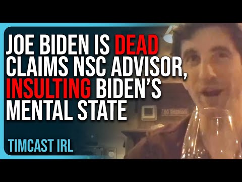 Joe Biden Is DEAD Claims NSC Advisor, INSULTING Biden’s Mental State