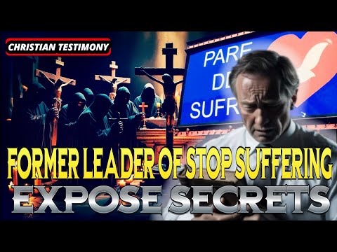 EXPOSED! "STOP SUFFERING" SECT Shocking Christian Testimony!