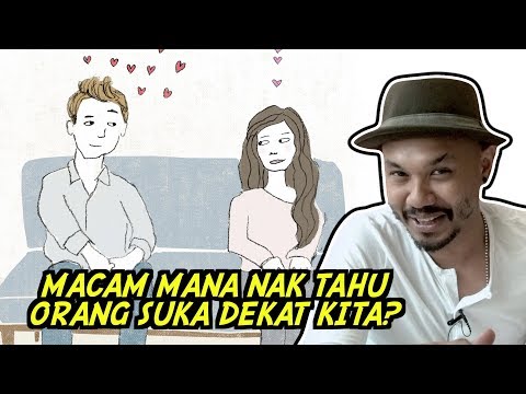 Macam Mana Nak Tahu Orang Suka Dekat Kita?