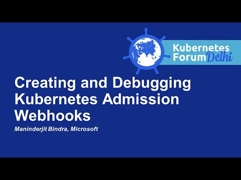 Creating and Debugging Kubernetes Admission Webhooks