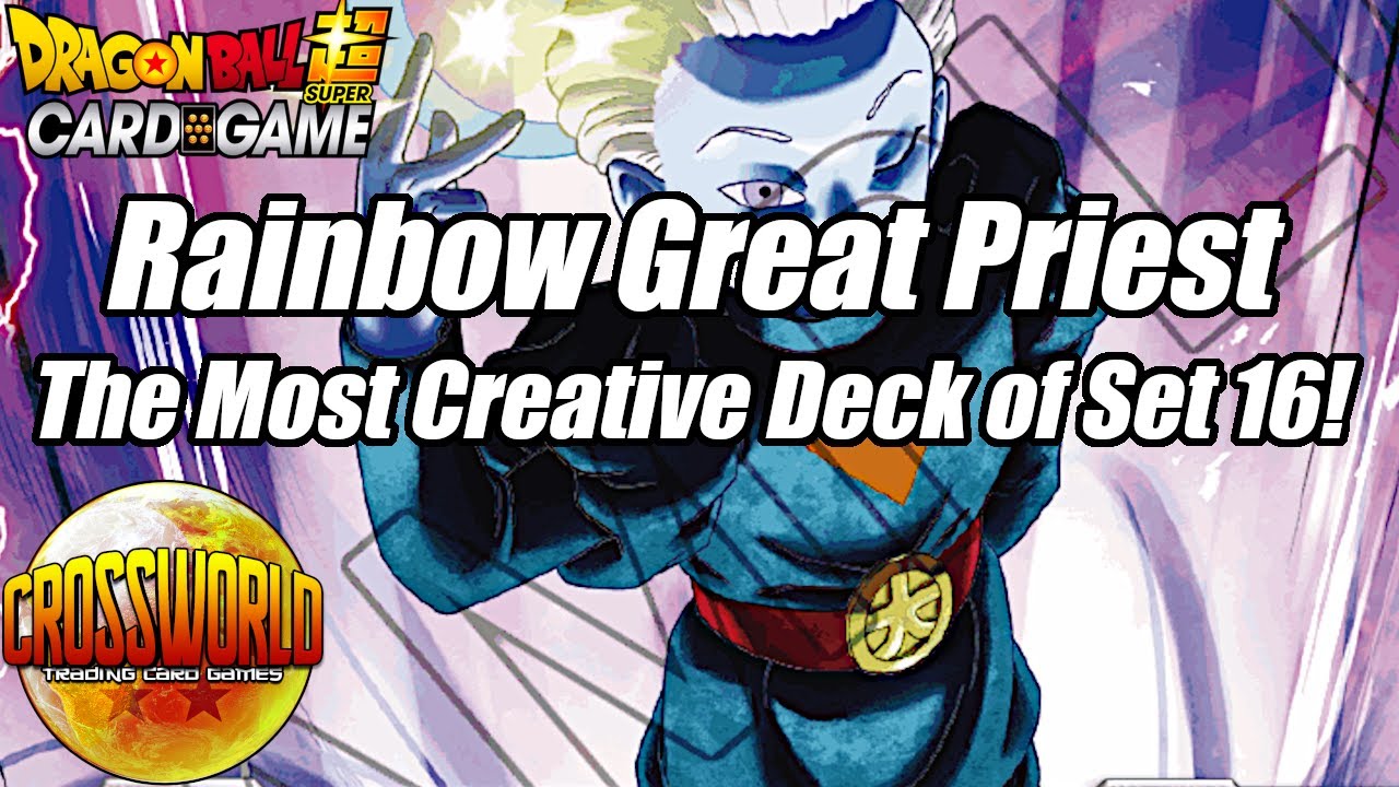Rainbow Great Priest is the Most Creative Deck in Set 16! - Dragon Ball Super Card Game