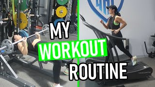 MY WORKOUT ROUTINE