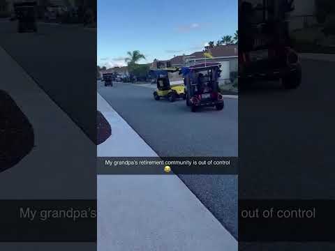 Grandpa’s retirement community is wild…