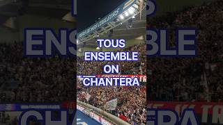TOUS ENSEMBLE ON CHANTERA - CHANT #PSG