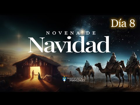 Novena de Navidad Día 8 | Arquidiócesis de Manizales (23 de diciembre) 🎄