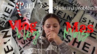 Shein ma problém?! |Vlogmas part 3