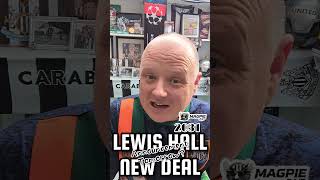 Lewis Hall new deal to 2031!? 🙏YES PLEASE!!!!!! 🖤🤍