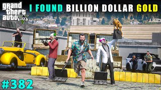 I FOUND BILLION DOLLAR GOLD AND DIAMOND | GTA V GAMEPLAY #382