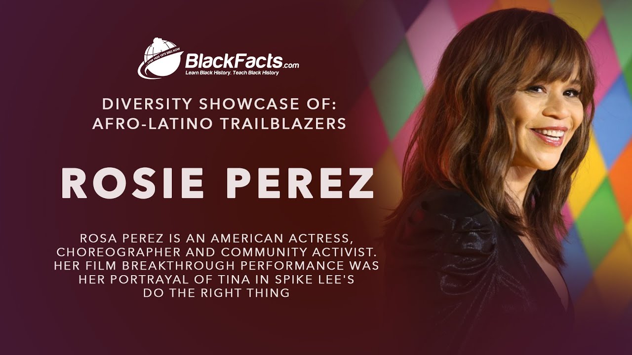 Afro-Latino Trailblazers - Rosie Perez