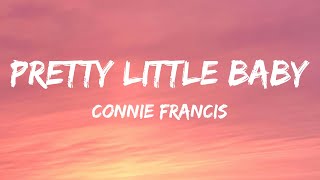 Connie Francis - Pretty Little Baby (Lyrics)