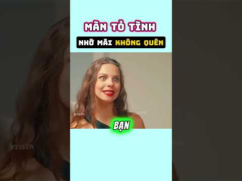 Màn tỏ tình nhớ mãi không quên