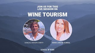 School of Port's live session on 'Wine tourism' with Mª João de Almeida & Gonçalo Aragão e Brito