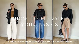 5 Ways To Elevate Your Basics
