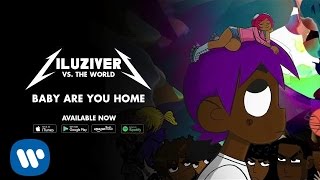 Lil Uzi Vert  Baby Are You Home