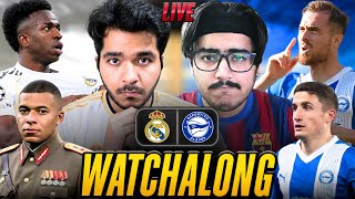 Real Madrid vs Alaves LIVE Watchalong Reaction | LALIGA LIVE + CHELSEA vs BRIGHTON PREMIER LEAGUE!