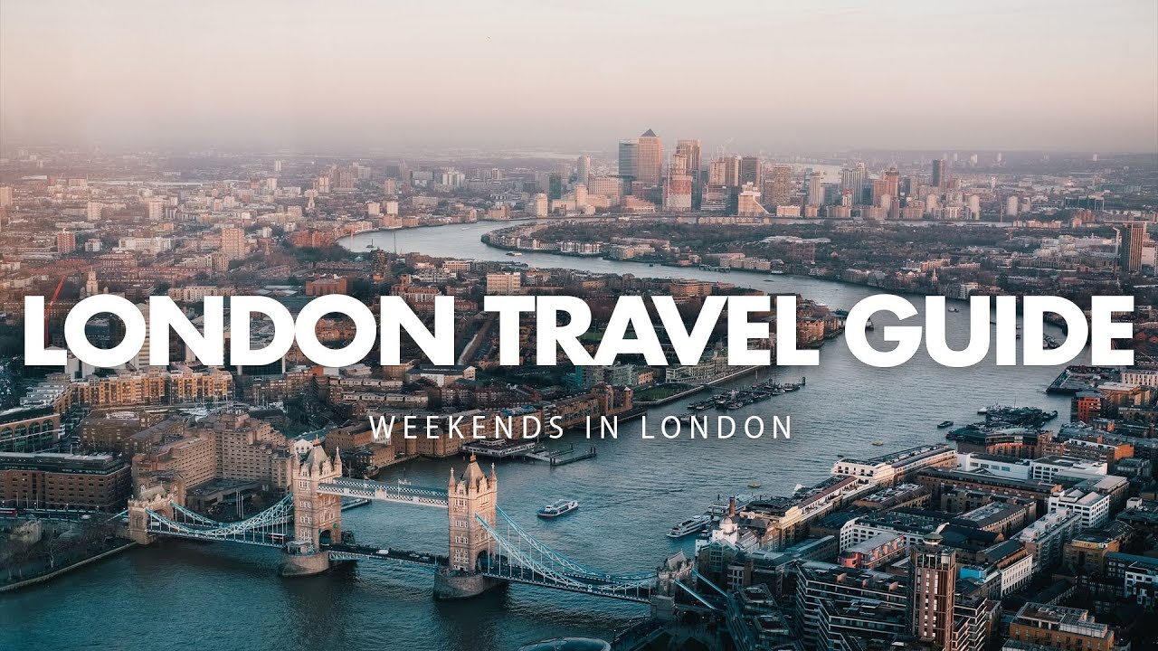 London Travel Guide - Weekends
