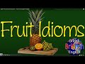 Exploring English Fruit Idioms and Expressions